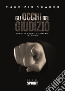 Gli occhi del giudizio libro di Sgarro Maurizio