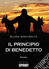 Il principio di Benedetto libro di Bonvissuto Milena