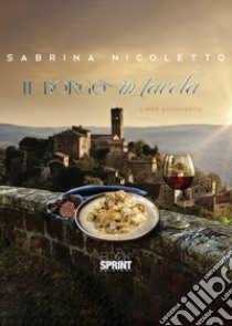 Il borgo in tavola libro di Nicoletto Sabrina