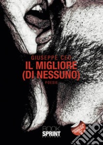 Il migliore (di nessuno) libro di Ceo Giuseppe