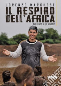 Il respiro dell'Africa libro di Marchese Lorenzo