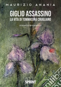 Giglio assassino libro di Anania Maurizio