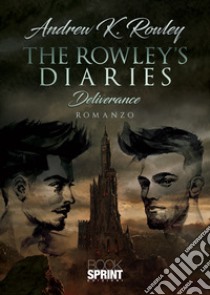 The Rowley's diaries libro di Rowley Andrew K.