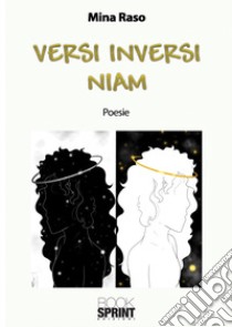 Versi inversi. Niam libro di Raso Mina