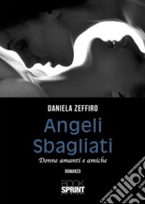 Angeli sbagliati libro di Zeffiro Daniela