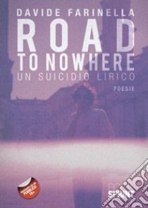 Road to nowhere libro di Farinella Davide