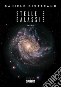 Stelle e galassie libro di Distefano Daniele