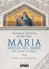 Maria goccia nel mare libro di Fiorenza Giuseppe