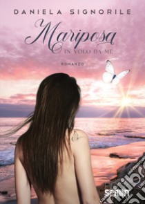 Mariposa libro di Signorile Daniela