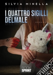 I quattro sigilli del male libro di Minella Silvia