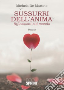 Sussurri dell'anima libro di De Martino Michela