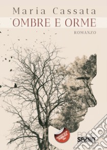 Ombre e orme libro di Cassata Maria