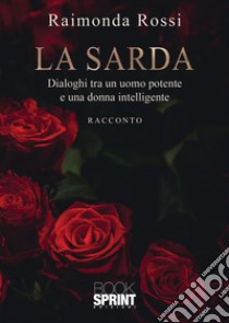 La Sarda libro di Rossi Raimonda