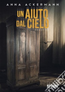 Un aiuto dal cielo libro di Ackermann Anna