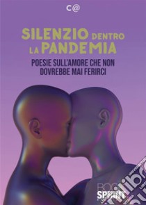 Silenzio dentro la pandemia libro di C@