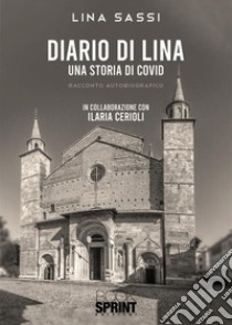 Diario di Lina libro di Sassi Lina