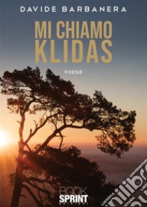 Mi chiamo Klidas libro di Barbanera Davide