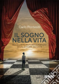 Il sogno nella vita libro di Pontesilli Carlo