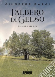 L'albero di gelso libro di Bargi Giuseppe