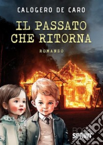 Il passato che ritorna libro di De Caro Calogero