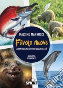 Favole nuove libro di Mannocci Massimo