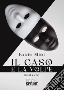 Il caso e la volpe libro di Miot Fabio