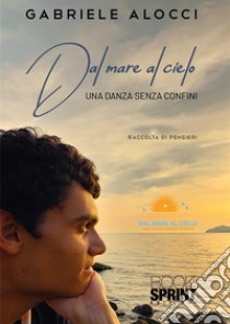 Dal mare al cielo libro di Alocci Gabriele