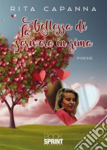 La bellezza di scrivere in rima libro di Capanna Rita