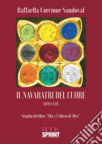 Il Navaratri del cuore libro di Corcione Sandoval Raffaella