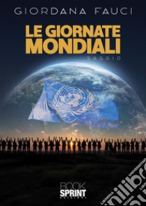 Le Giornate Mondiali libro di Fauci Giordana