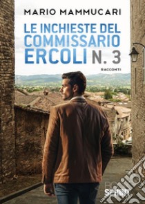 Le inchieste del commissario Ercoli libro di Mammucari Mario