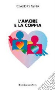 L'amore e la coppia libro di Mina Claudio