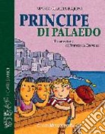 Principe di Palaedo libro di Bajoni M. Grazia