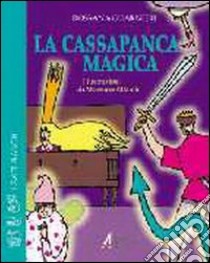 La cassapanca magica libro di Guarnieri Rossana