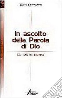 In ascolto della parola di Dio libro di Cappelletto Gianni