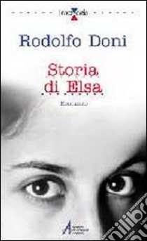 Storia di Elsa libro di Doni Rodolfo