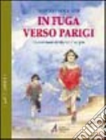 In fuga verso Parigi libro di Boulaire Mireille