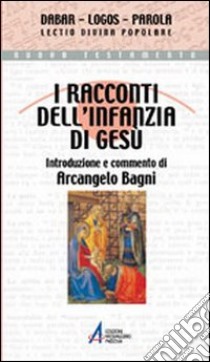 I racconti dell'infanzia di Gesù libro