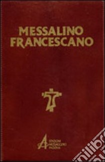 Messalino francescano libro di Tollardo G. (cur.)