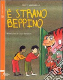 E strano Beppino libro di Mariniello Cecco