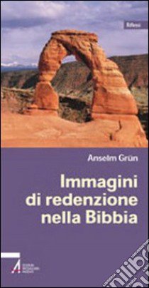 Immagini di redenzione nella Bibbia libro di Grün Anselm