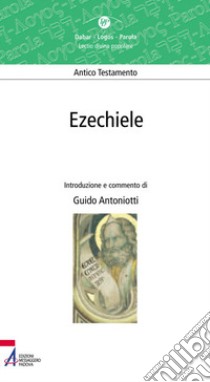 Ezechiele libro di Antoniotti G. (cur.)