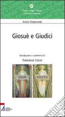 Giosuè e Giudici libro di Cocco Francesco; Cocco F. (cur.)