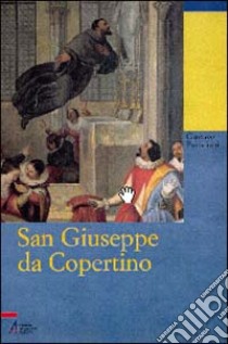 San Giuseppe da Copertino libro di Parisciani Gustavo