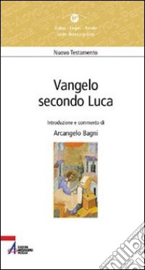 Vangelo secondo Luca libro di Bagni A. (cur.)