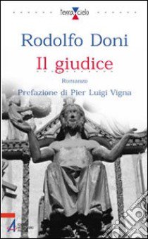 Il giudice (Mysterium iniquitatis) libro di Doni Rodolfo