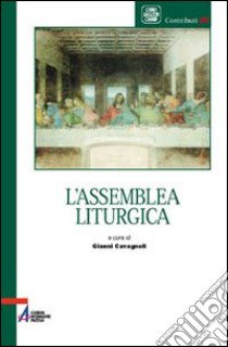 L'assemblea liturgica libro di Cavagnoli G. (cur.)