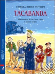 Tacabanda libro di Fattorini Herber Fiorella