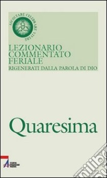 Lezionario commentato feriale. Vol. 2: Quaresima libro di Casarin G. (cur.)