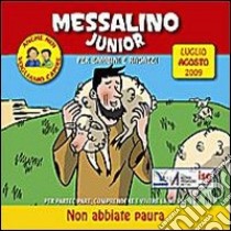 Messalino junior. Luglio-Agosto 2009. Ediz. illustrata libro